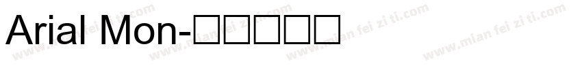 Arial Mon字体转换
